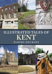 Illustrated Tales of Kent (ISBN: 9781398101838)
