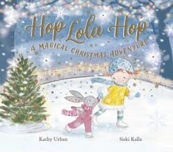 Hop Lola Hop: A Magical Christmas Adventure (ISBN: 9781915641090)