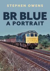BR Blue: A Portrait (ISBN: 9781398115019)