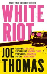 White Riot (ISBN: 9781529423396)