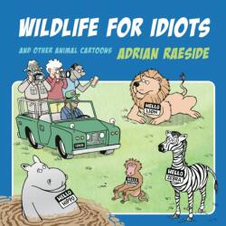 Wildlife for Idiots (ISBN: 9781550179323)