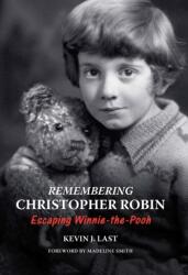 Remembering Christopher Robin (ISBN: 9781911397649)
