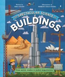 The Spectacular Science of Buildings (ISBN: 9780753448458)