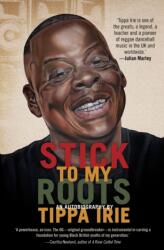 Stick To My Roots (ISBN: 9781913090845)