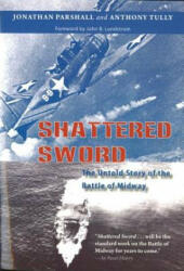 Shattered Sword - Jonathan Parshall (ISBN: 9781574889239)