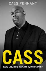 Cass - Hard Life, Hard Man: My Autobiography (ISBN: 9781789467659)