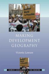 Making Development Geography (ISBN: 9780340809648)