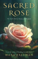 Sacred Rose (ISBN: 9781803136240)