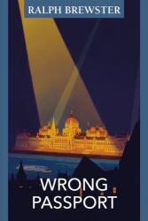 Wrong Passport (ISBN: 9781905131921)