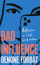 Bad Influence (ISBN: 9781529423907)