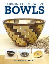Turning Decorative Bowls (ISBN: 9781784946739)