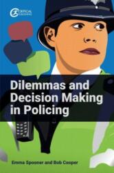 Dilemmas and Decision Making in Policing (ISBN: 9781915713124)