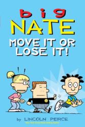 Big Nate: Move It or Lose It! (ISBN: 9781524881290)