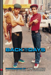 Back In The Days - Jamel Shabazz (ISBN: 9781576871065)