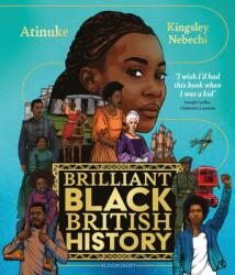 Brilliant Black British History (ISBN: 9781526635716)