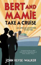 Bert and Mamie Take a Cruise (ISBN: 9781448310173)