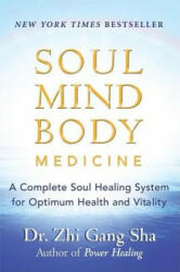 Soul Mind Body Medicine - Zhi Gang Sha (ISBN: 9781577315285)