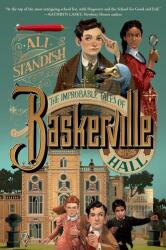 The Improbable Tales of Baskerville Hall Book 1 (ISBN: 9780063275577)