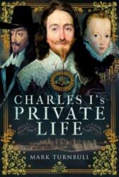 Charles I's Private Life (ISBN: 9781399082907)