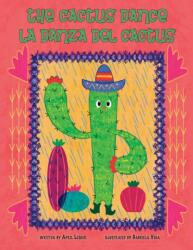 The Cactus Dance/ La Danza del Cactus (ISBN: 9781956357950)