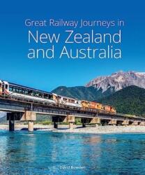 Great Railway Journeys in New Zealand & Australia (ISBN: 9781913679231)