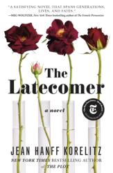 The Latecomer (ISBN: 9781250790781)