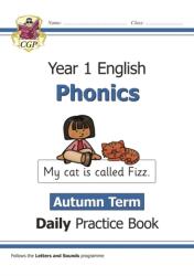 KS1 Phonics Year 1 Daily Practice Book: Autumn Term - CGP Books (ISBN: 9781789084818)