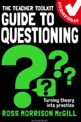 The Teacher Toolkit Guide to Questioning (ISBN: 9781472989383)