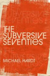 The Subversive Seventies (ISBN: 9780197674659)