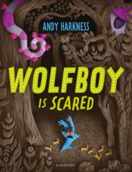 Wolfboy Is Scared (ISBN: 9781526651396)