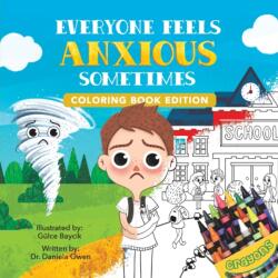 Everyone Feels Anxious Sometimes (ISBN: 9781956462852)