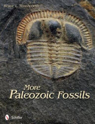 More Paleozoic Fsils - Bruce L. Stinchcomb (2012)
