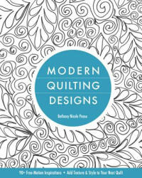 Modern Quilting Designs - Bethany Nicole Pease (2012)