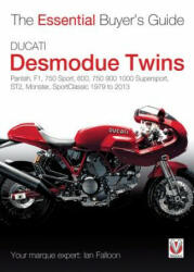 Essential Buyers Guide Ducati Desmodue Twins - Ian Falloon (2014)