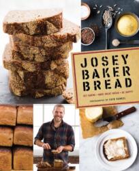 Josey Baker Bread - Josey Baker (2014)