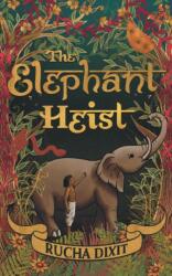 The Elephant Heist (ISBN: 9781915073211)