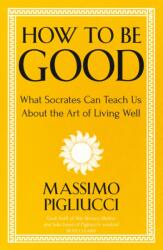 How To Be Good (ISBN: 9781399804950)