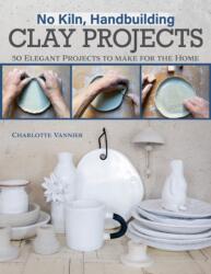No Kiln, Handbuilding Clay Projects (ISBN: 9781497104068)