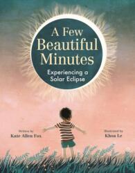A Few Beautiful Minutes (ISBN: 9780316416924)