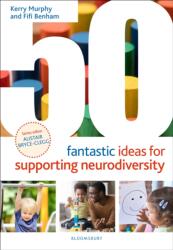 50 Fantastic Ideas for Supporting Neurodiversity (ISBN: 9781801992183)