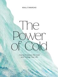 The Power of Cold (ISBN: 9781784886356)
