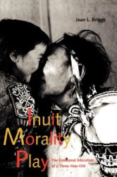 Inuit Morality Play (ISBN: 9780300080643)