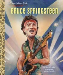 Bruce Springsteen A Little Golden Book Biography (ISBN: 9780593569801)
