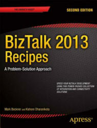 BizTalk 2013 Recipes - Mark Beckner, Kishore Dharanikota (2014)