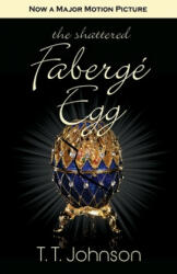 Shattered Faberge Egg - T T Johnson (2014)