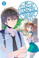 My Instant Death Ability Is So Overpowered, No One in This Other World Stands a Chance Against Me! - (ISBN: 9781975368432)