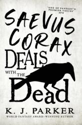 Saevus Corax Deals with the Dead (ISBN: 9780356515977)