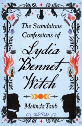 The Scandalous Confessions of Lydia Bennet, Witch (ISBN: 9781529426243)