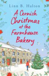 A Cornish Christmas at the Farmhouse Bakery (ISBN: 9781804546437)
