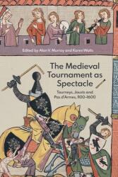 Turneul medieval ca spectacol (ISBN: 9781837651085)